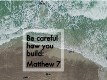 Matthew 7-8